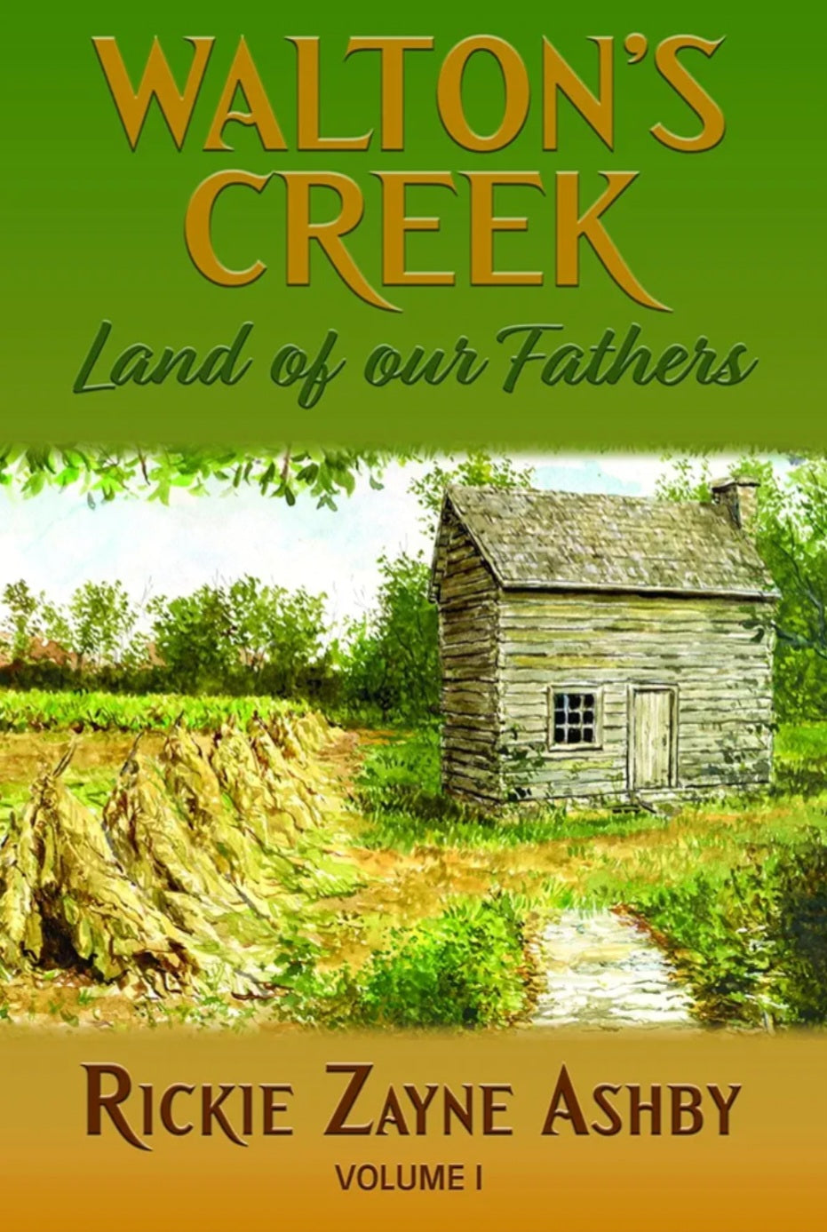 Walton’s creek land of our fathers